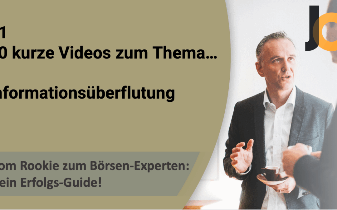 #1/12: Informationsüberflutung  Vom Rookie zum Börsen-Experten: Dein Erfolgs-Guide!
