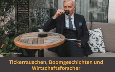 #363: Tickerrauschen, Boomgeschichten und Wirtschaftsforscher