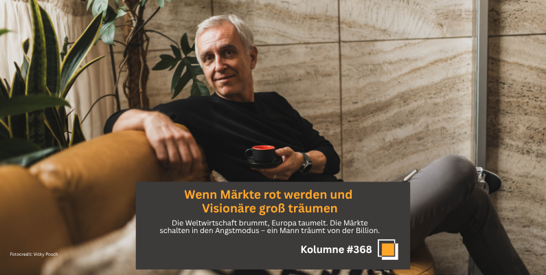 #368: Wirtschaftlich Tür an Tür – zwischen Musk, Märkten und Made in Austria