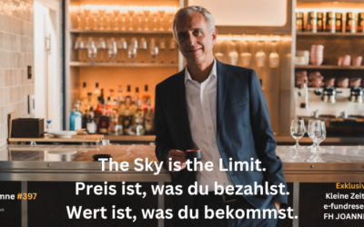 #398 | The Sky is the Limit. Preis ist, was du bezahlst. Wert ist, was du bekommst.