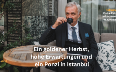 #411 | Ein goldener Herbst, hohe Erwartungen und ein Ponzi in Istanbul